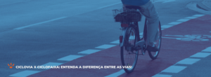 Ciclovia X Ciclofaixa Entenda A Diferen A Entre As Vias