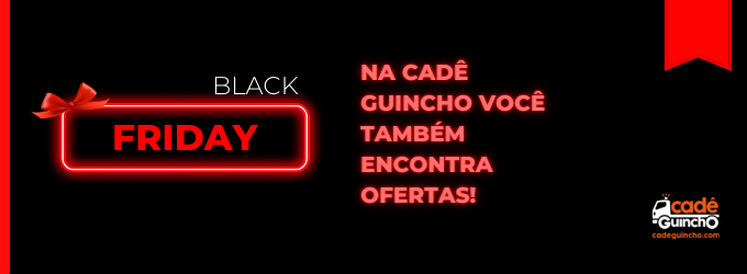 Black Friday do Cadê Guincho