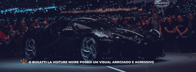 Carro Bugatti La Voiture Noire exposição